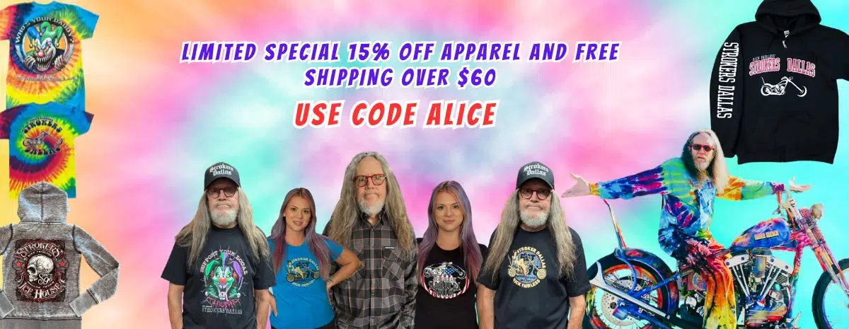 use code alice at www.strokersdallasmerch.com